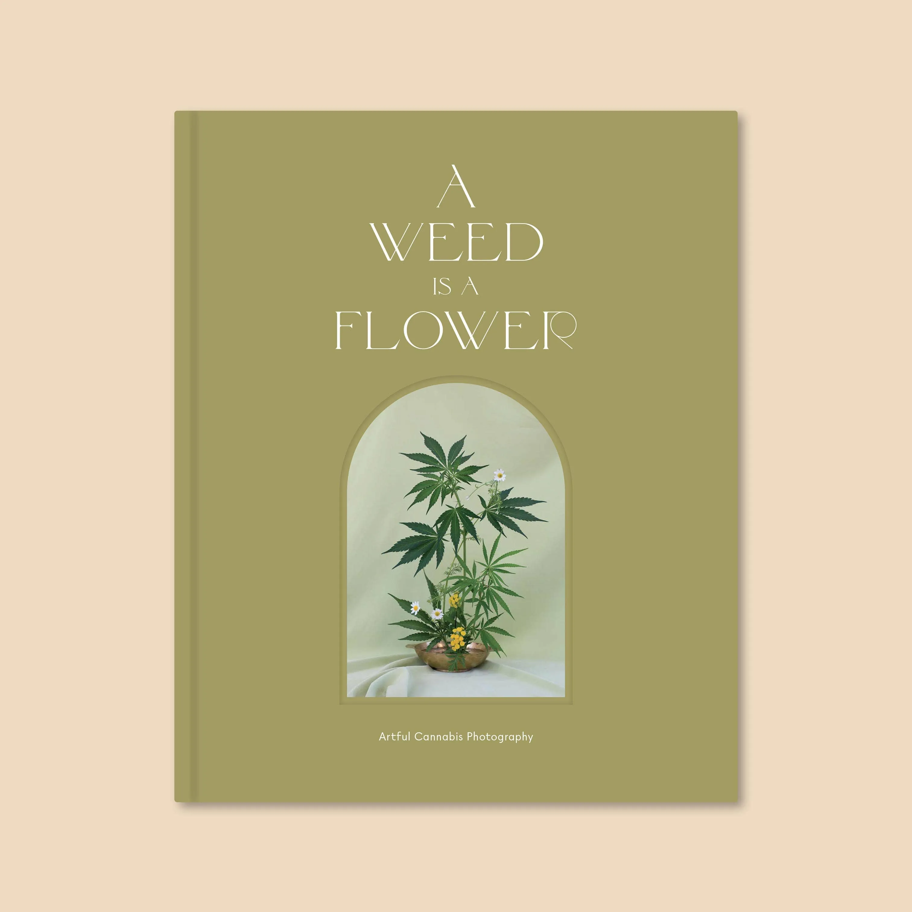 A Weed is a Flower